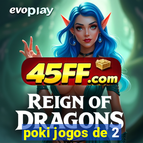 poki jogos de 2
